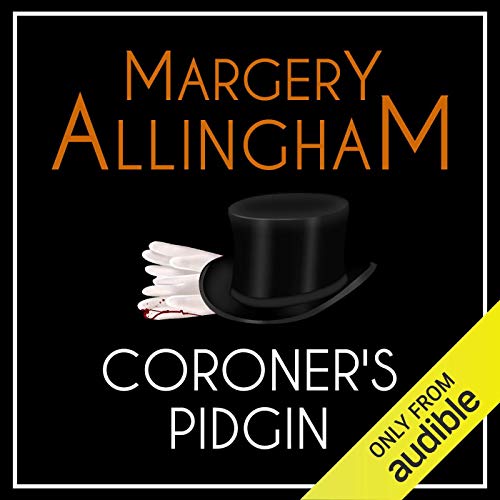 Coroner's Pidgin: An Albert Campion Mystery