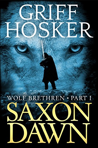 Saxon Dawn (Wolf Brethren Book 1)