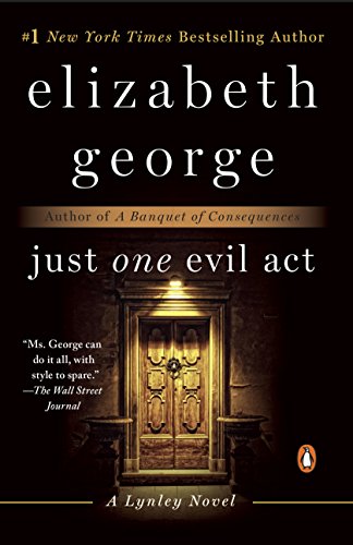 Just One Evil Act: A Lynley Novel (Inspector Lynley Book 18)