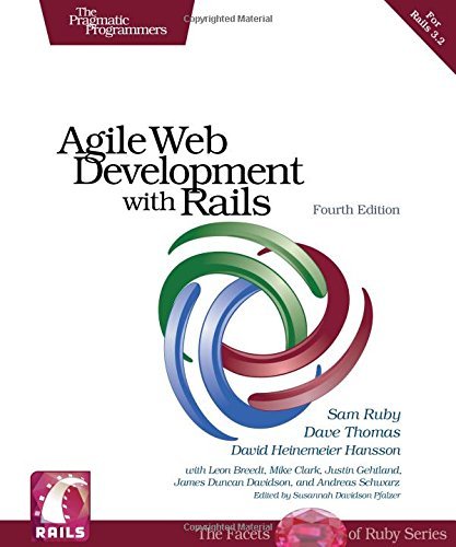 Agile Web Development with Rails (Pragmatic Programmers) of Sam Ruby, Dave Thomas, David Heinemeier Hansson 4th (fourth) Edition on 11 April 2011