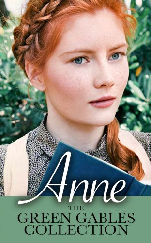 Anne: The Green Gables Collection (English Edition)