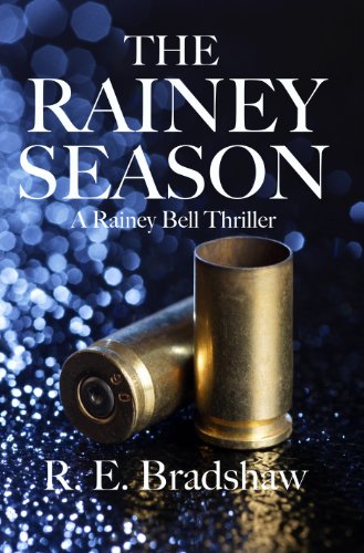The Rainey Season (A Rainey Bell Thriller Book 3)