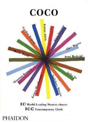 Coco: 10 World-Leading Masters Choose 100 Contemporary Chefs