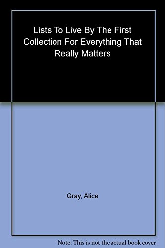 Lists To Live By The First Collection For Everything That Really Matters