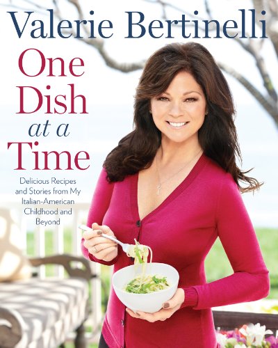 One Dish at a time: Delicious Recipes and Stories from My Italian Childhood and Beyond