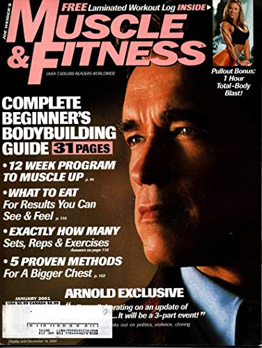 Muscle and Fitness January 2001 Arnold Schwarzenegger Complete Beginner's Bodybuilding Guide