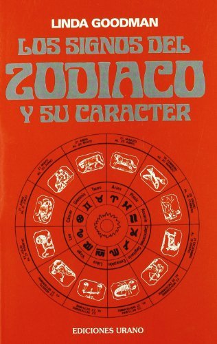 By Linda Goodman - Los Signos Del Zodiaco Y Su Caracter (Spanish Edition) (2006-04-25) [Paperback]