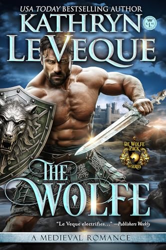 The Wolfe: A Medieval Romance (De Wolfe Pack Book 2)