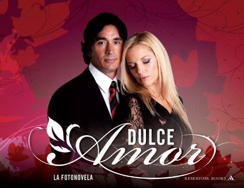 Dulce amor (KF8): La fotonovela (Spanish Edition)