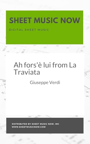 Ah fors'è lui from La Traviata (English Edition)