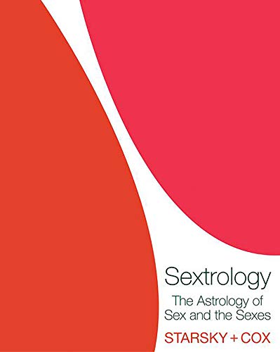 Sextrology:The Astrology of Sex and the Sexes