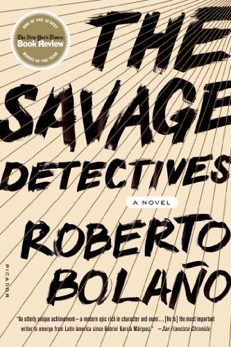 The Savage Detectives: A Novel