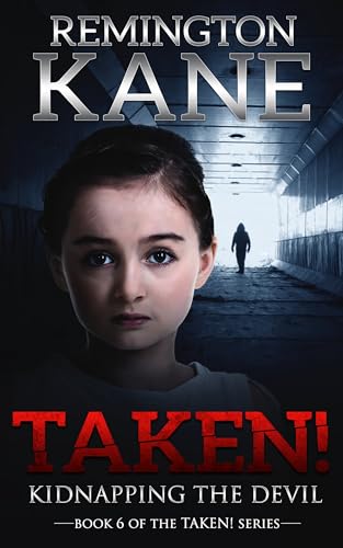 Taken! - Kidnapping The Devil (English Edition)