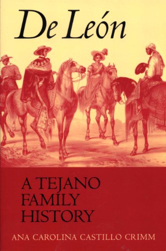 De León, a Tejano Family History (English Edition)
