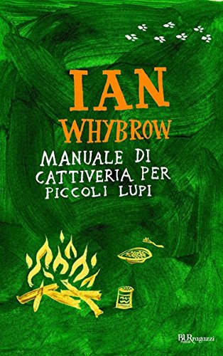 Manuale di cattiveria per piccoli lupi (Italian Edition)