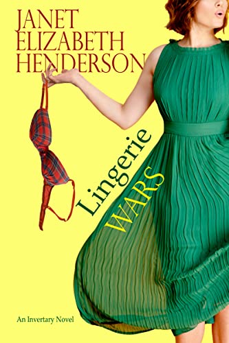 Lingerie Wars: Fall in love with Scotland's quirkiest town! (Scottish Highlands Book 1)