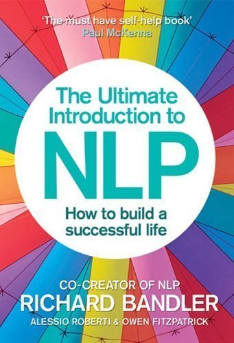 An Introduction To Nlp: The Secret To Living Life Happily by Richard Bandler (Jan 21 2013)