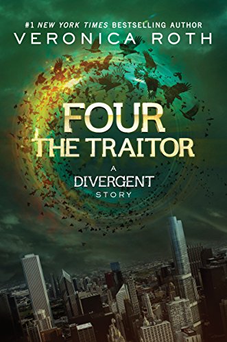 Four: The Traitor (Kindle Single) (Divergent Book 4)