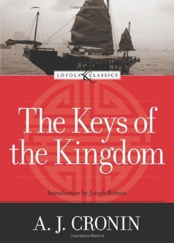 The Keys of the Kingdom by A. J. Cronin (Aug 1 2006)