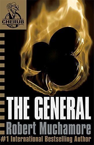 Cherub #10: The General by Robert Muchamore (Sep 4 2008)