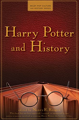 Harry Potter and History (Wiley Pop Culture and History Book 1)