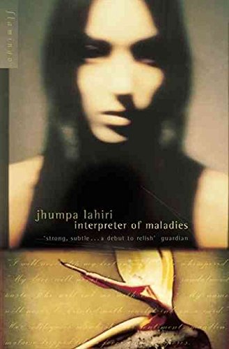 Interpreter of Maladies: Stories of Bengal, Boston and Beyond by Lahiri, Jhumpa New Edition (2000)