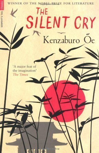 The Silent Cry by Kenzaburo Oe (2011)