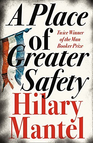 A Place of Greater Safety by Mantel, Hilary Re-issue Edition (2010)