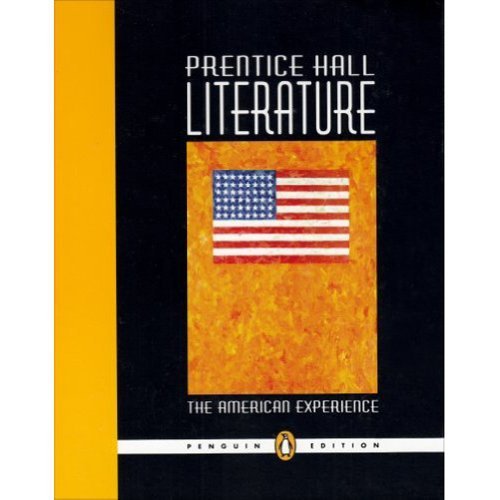 American Experience [Prentice Hall Literature] Penguin Edition Grade 11 [PRENTICE HALL,2005] [Hardcover]