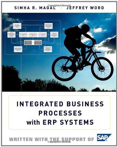 Integrated Business Processes with ERP Systems by Magal, Simha R., Word, Jeffrey [Wiley,2011] [Hardcover]