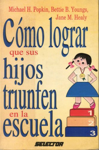 COMO LOGRAR QUE SUS HIJOS TRIUNFEN EN LA ESCUELA