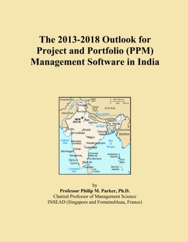 The 2013-2018 Outlook for Project and Portfolio (PPM) Management Software in India
