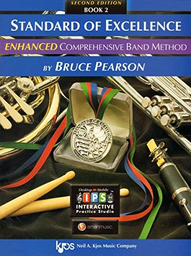 Standard of Excellence, Book 2: Comprehensive Band Method PW22TP Edition by Bruce Pearson published by Kjos Music Company (2005)
