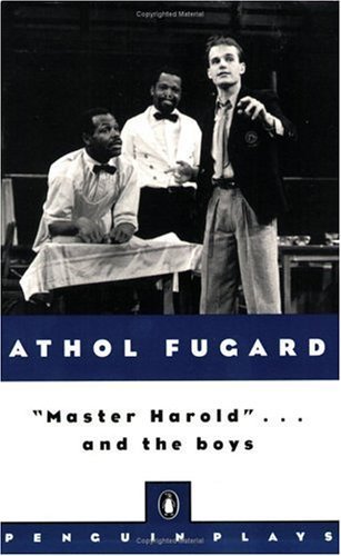 Master Harold . . . And The Boys (Penguin Plays) 12th (twelfth) Pr Edition by Fugard, Athol published by Penguin Books (1984)
