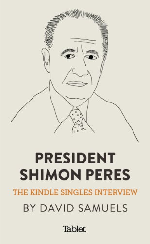 President Shimon Peres: The Kindle Singles Interview (Kindle Single)