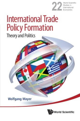 International Trade Policy Formation: Theory And Politics