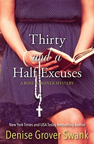 Thirty and a Half Excuses (Rose Gardner Mystery, Book 3)