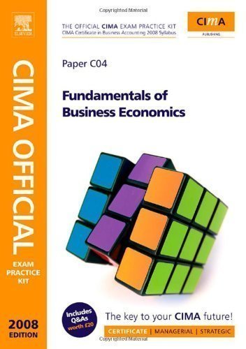 CIMA Official Exam Practice Kit Fundamentals of Business Economics: CIMA Certificate in Business Accounting (CIMA Official Exam Practice Kit): CIMA ... ... Practice Kit) (CIMA Certificate Level) Textbook Edition by Allan published by CIMA Publishing