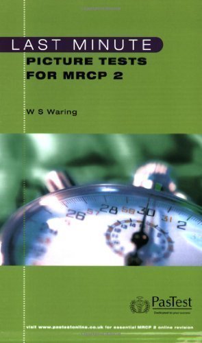 Last Minute Picture Tests for MRCP 2 by W.Stephen Waring published by PasTest (2006)