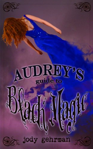 Audrey's Guide to Black Magic (Audrey's Guides Book 2)