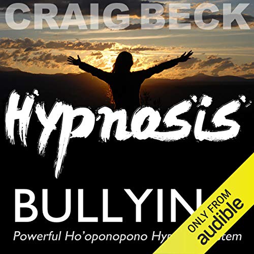 Bullying: Ho'oponopono Hypnosis