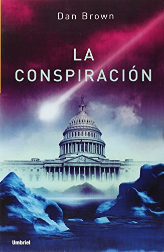 La Conspiracion/Deception Point (Spanish Edition) [Paperback] [2005] (Author) Dan Brown