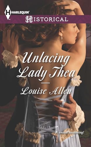 Unlacing Lady Thea (Harlequin Historical Book 1182) (English Edition)