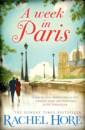 A Week in Paris: A gripping page-turner set in wartime Paris from the Sunday Times bestselling author of The Hidden Years