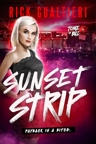 Sunset Strip (The Tome of Bill)