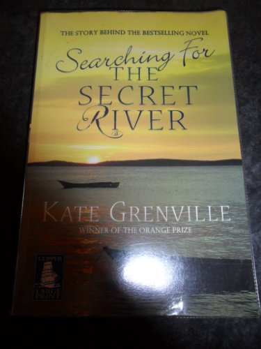 Searching For The Secret River Kate Grenville Large Print paperback edition 2007