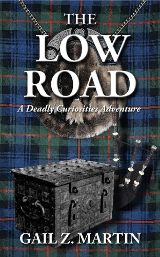 The Low Road (A Deadly Curiosities Adventure Book 6)
