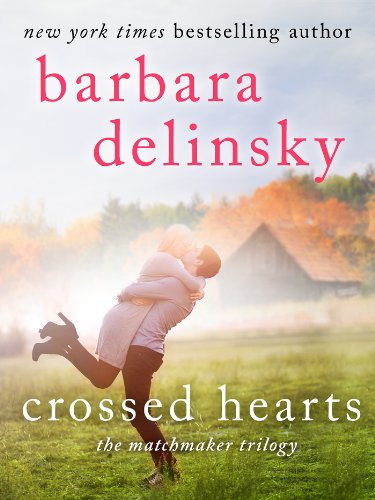 Crossed Hearts: A Matchmaker Trilogy Novel