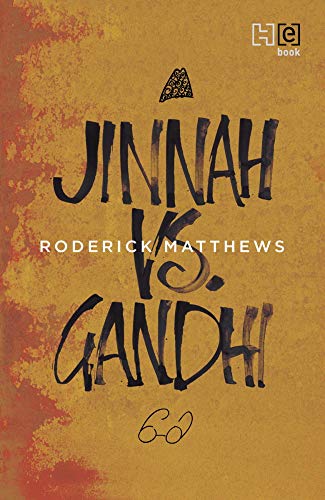 Jinnah vs. Gandhi