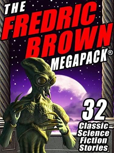 The Fredric Brown MEGAPACK ®: 33 Classic Science Fiction Stories (English Edition)